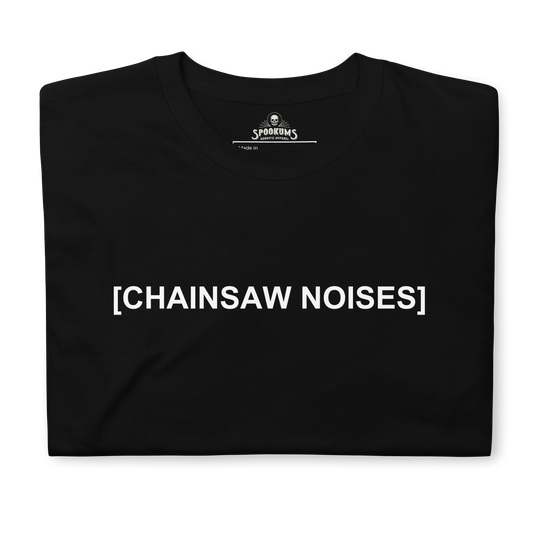 Chainsaw Noises Premium Tee